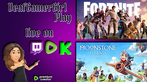 Fortnite with controller first time ( kinda ) then Moonstone Island