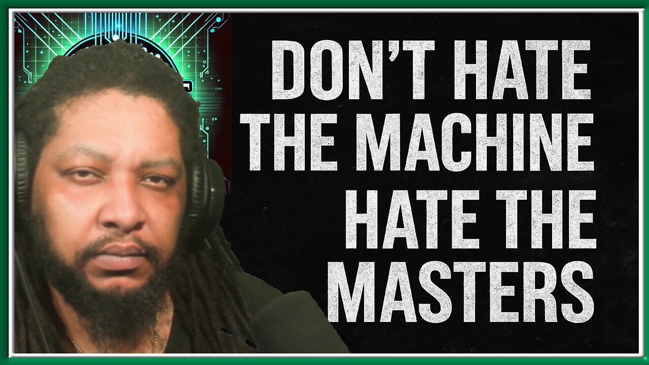 Don’t Hate the Machine – Hate the Masters | By the Code
