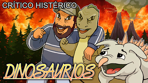 Dinosaurios (Dingo Pictures) - Crítico Histérico