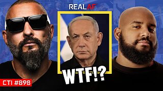 The Truth About Why Israel Broke the Ceasefire - Ep 898 CTI