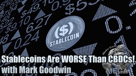 What Mark Goodwin AND James Corbett don't seem to know or understand is, THERE ARE NO GOVERNMENTS!! "GOVERNMENT" IS A PRIVATE CORPORATION!!! WAKE THE FUCK UP YOU FUCKING MORONS!!! | Stablecoins Are WORSE Than CBDCs! with Mark Goodwin