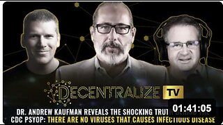 Dr. Andrew Kaufman reveals the shocking truth behind the CDC psyop: THERE ARE NO VIRUSES that causes infectious disease