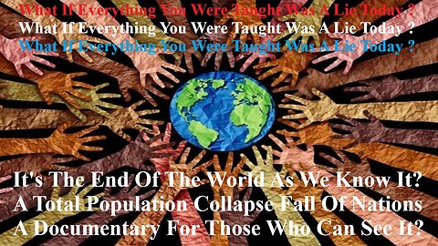 It's The End Of The World As We Know It? A Total Population Collapse And Fall Of Nations