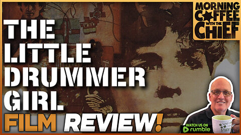 Morning Coffee with The Chief | THE LITTLE DRUMMER GIRL (1984) Guests DANNY COON & JOHN BAYLIS