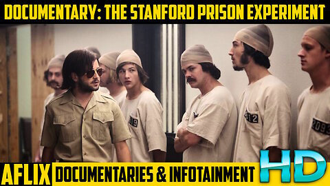 Documentary - The Stanford Prison Experiment