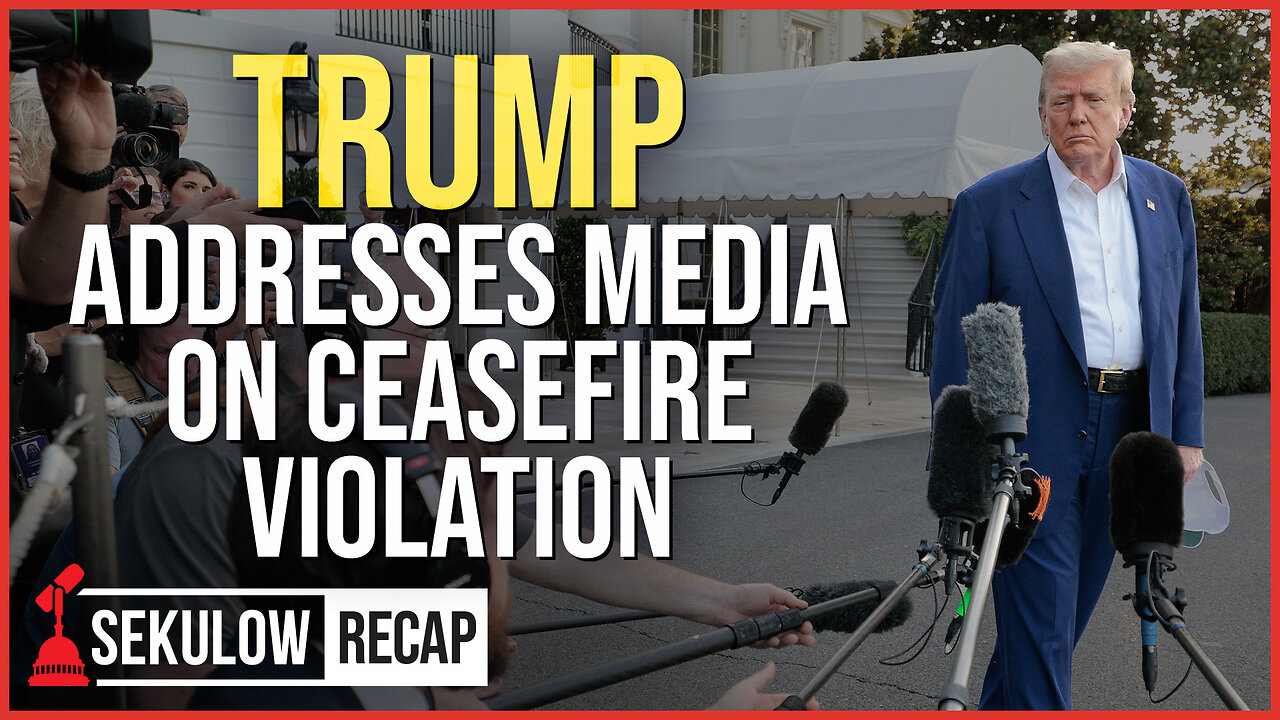 TRUMP Addresses Media on Ceasefire Violation