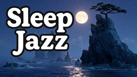 Sleep Jazz | Nighttime Music for Deep Rest