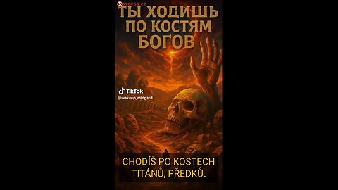 CHODÍŠ PO KOSTECH TITÁNŮ A PŘEDKŮ