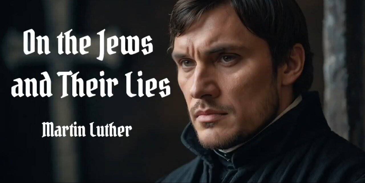 Excerpt from Martin Luther's 1543 book 'The JEWS & their LIES".