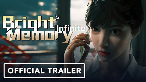 Bright Memory - Infinite - Official Gameplay Trailer