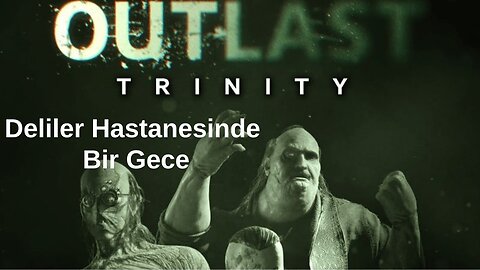 1 Night in the Lunatic Hospital :) | Outlast Game Trial