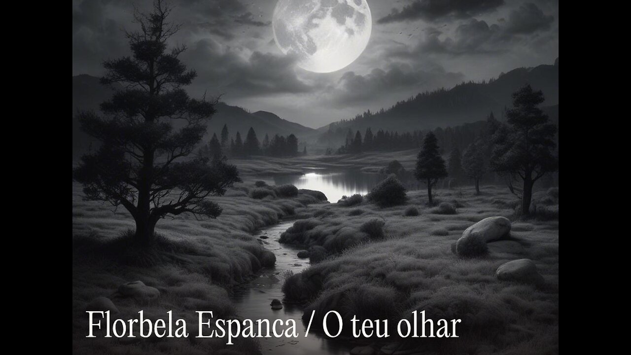 Florbela Espanca / O teu olhar