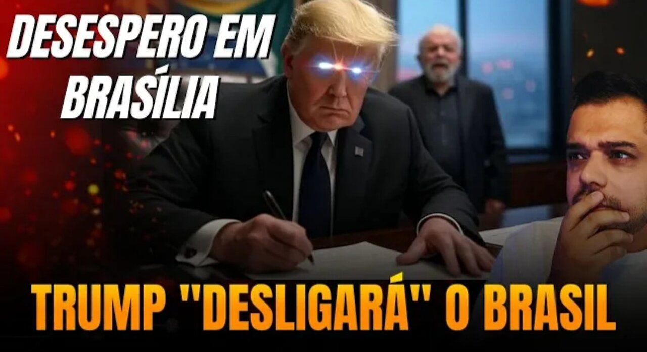 COM UMA CANETADA TRUMP 'DESLIGARÁ' O BRASIL _ 'ATÉ AS ÚLTIMAS CONSEQUÊNCIAS'_HD