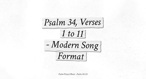 🎸 Psalm 34, Verses 1 to 11 - Modern Song Format 🎸Official Lyric Video