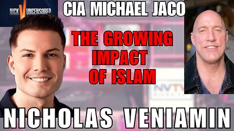 CIA Insider Michael Jaco Talks Islam’s Growing Power with Nicholas Veniamin