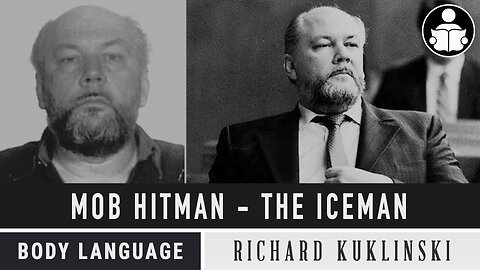 Body Language - Patreon Mob Hitman Richard Kuklinski AKA Iceman