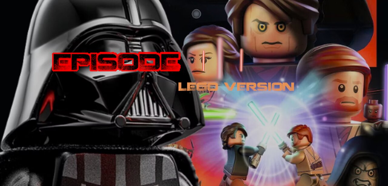 Revenge of the Sith | LEGO Version