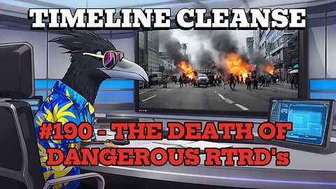 #190 - The Death of Dangerous RTRD's