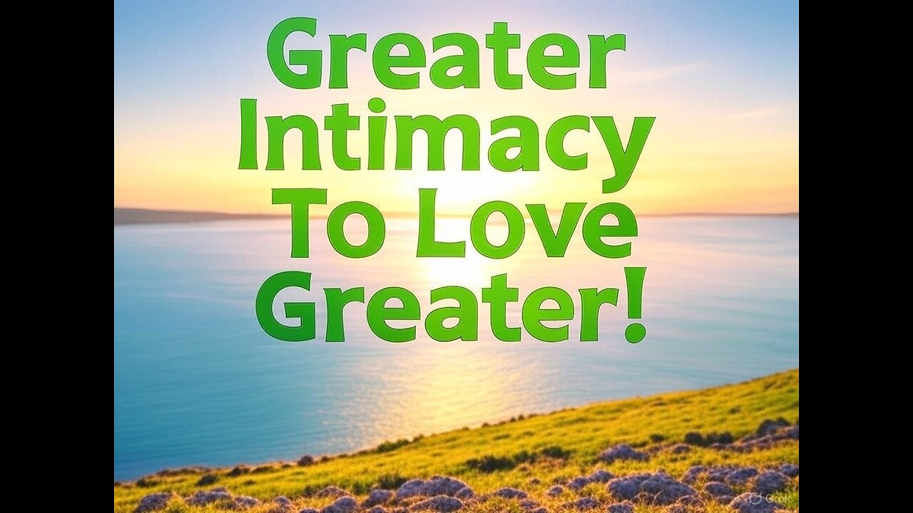 Greater Intimacy To LOVE Greater! (2025-05-08)