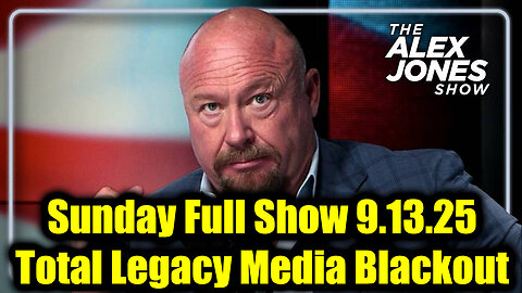 Sunday Full Show! Total Legacy Media Blackout