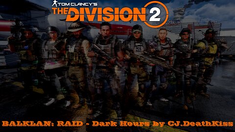 The Division 2 - Balkan RAID