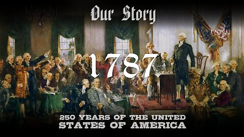 Our Story: 1787 in America