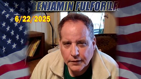 Benjamin Fulford Update Today June 22, 2025 - Benjamin Fulford