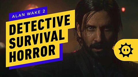 Alan Wake 2 is True Detective Meets Resident Evil _ Summer of Gaming 2023