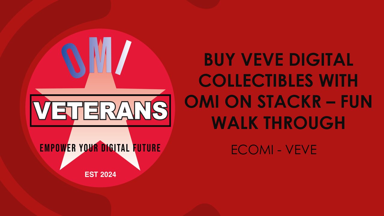 Buy VeVe Digital Collectibles with OMI on StackR - Fun Walkthrough #ad