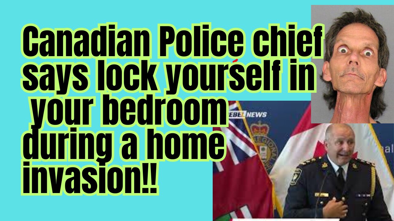 Police chief..."Just let home invaders do their business!"