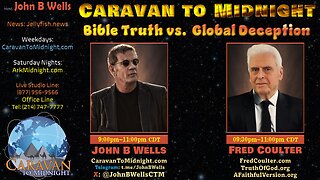 Bible Truth vs. Global Deception - John B Wells LIVE