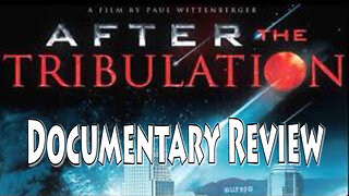After the Tribulation Documentary Review