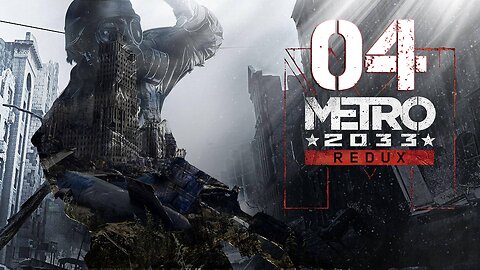Metro 2033 Redux 004 Lost Tunnel