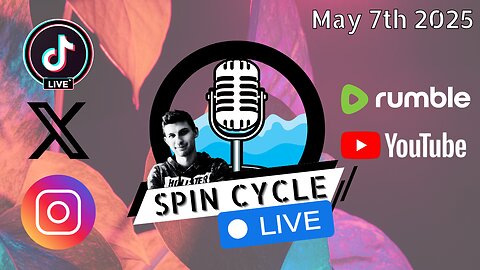 Climate Change, Bad News for Harvard, PATRIOT ACT being repealed?! Spin Cycle LIVE! 5/7/25