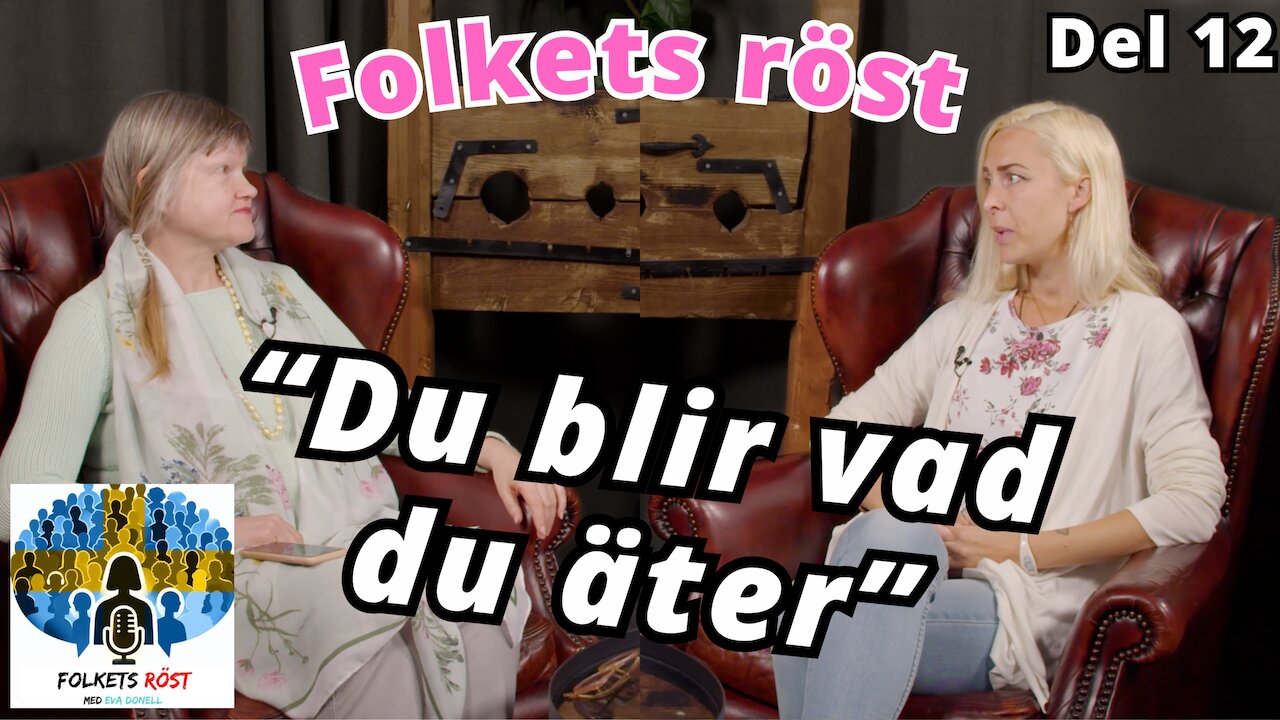"Du blir vad du äter" med Lisa Bergström - Folkets röst 12