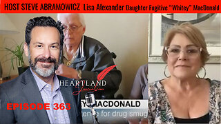 Lisa Alexander Daughter of Fugitive “Whitey” MacDonald | HLJ EP363