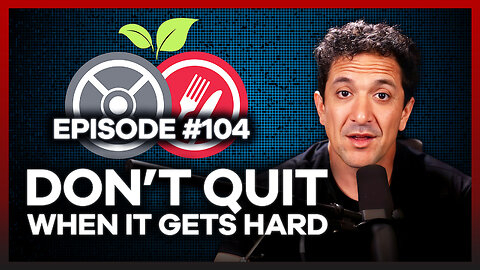 #104 - DON'T QUIT WHEN LIFTING GETS HARD