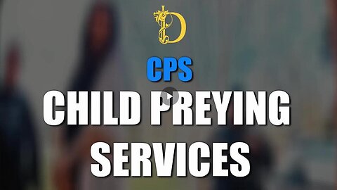 🚨 Child Preying Services (CPS) ~ by Disclosurehub 8.23.25