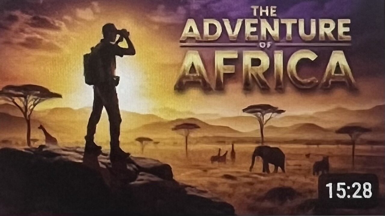 The Adventure of Africa