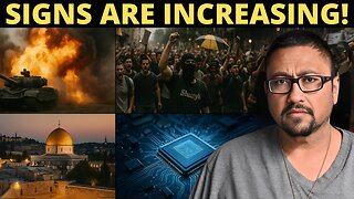 The Day Is Approaching and the Signs Are Increasing!
