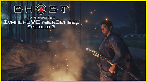 🔴 UNA NUEVA LEYENDA EN TSUSHIMA [ Episodio 3] IvanchoVCyberSensei - LIVESTREAM / Ghost Of Tsushima