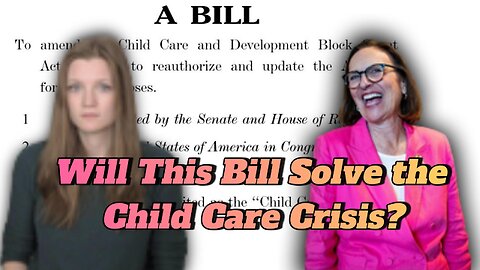 Keep an Eye on the Child Care Modernization Act