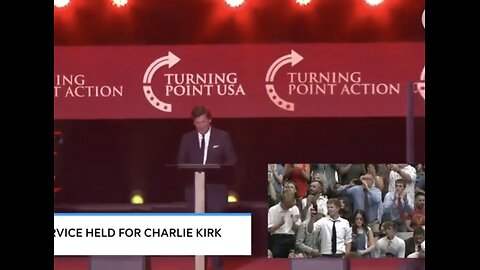 Full Tucker Carlson speech at Charlie Kirk memorial service