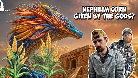 40: Nephilim Corn From The Gods w/ Jon From 21CD Podcast