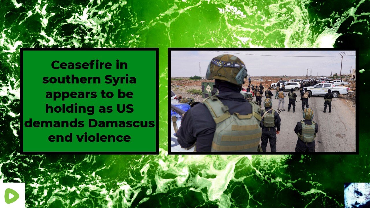 Ceasefire in southern Syria appears to be holding as US demands Damascus end violence
