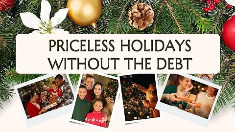 Making Memories: How to Avoid Holiday Debt?
