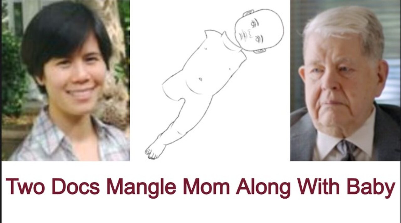 Two Docs Mangle Mom Along With Baby