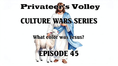 Privateers Volley the Hidalgo Show Culture War Episode 45