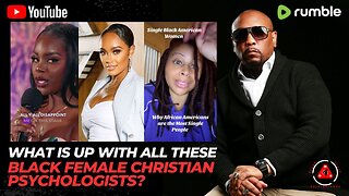 What Is Up With All These Black Female Christian Psychologists?