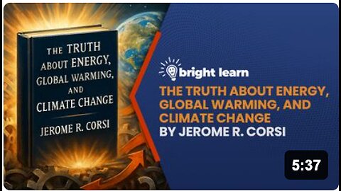 BrightLearn - The Truth about Energy, Global Warming, and Climate Change by Jerome R. Corsi